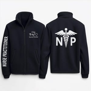 Embroidered Nurse Practitioner Fleece Jacket, Custom NP Zip Up, Medical Professional Coat, Personalized Nursing Gift, NP Work Apparel