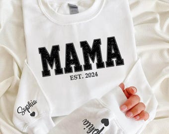 Personalized Mama Sweatshirt, Custom Name Sleeve, Est. Year, New Mom Gift