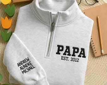 Gepersonaliseerde Papa Quarter Zip Sweatshirt, geborduurd papa-cadeau, mouw met gepersonaliseerde kindernamen