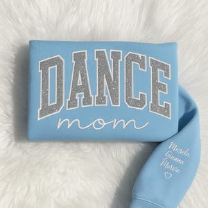 Moletom bordado personalizado DANCE Mama – Letras brilhantes personalizadas, presente para Dance Mom, roupa para espírito de equipe, presente para o dia das mães