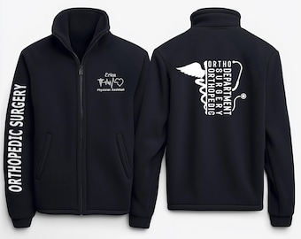 Personalized Orthopedic Surgery Fleece Jacket, Medical Staff Gift, Embroidered Name, Physician Assistant, Ortho Department