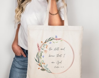 Floral Christian Canvas Tote Bag, Psalm 46:10, Be Still and Know, Religious Gift