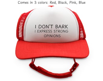 Cappellino da camionista per cani con umorismo / Protezione UV approvata dai veterinari per cani / Accessorio per animali domestici / Non abbaio, esprimo opinioni forti
