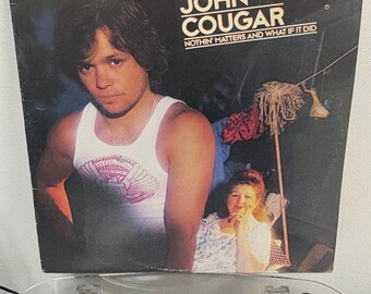 John Cougar – Nothin' Matters And What If It Did (Vinyl)