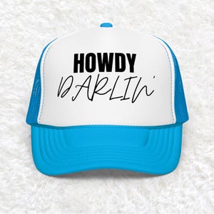 Embroidered Howdy Darlin Foam hat, howdy darlin hat for her, country concert hat, cute vacation hat, camping hat gift, cowgirl trucker hat