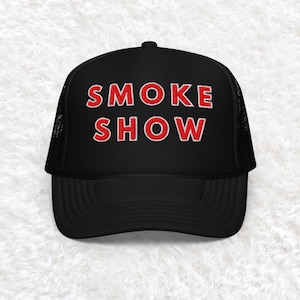 Embroidered Smoke Show Hat, smoke show trucker hat, summer hat, country concert hat, cute cowgirl hat, river hat, small town smoke show hat