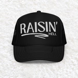 Embroidered Raisin Hell Hat, raisin hell trucker hat, western hat, gift for her, country concert hat, trendy rodeo trucker hat, cowgirl hat