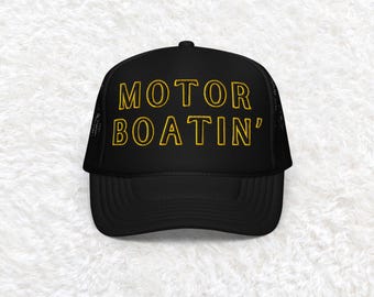 Embroidered Motor Boating Hat, lake life hat, motor boatin hat, funny summer hat, boating hat, boating trucker hat, gift for her, river hat
