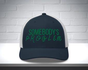 Gorra bordada con el mensaje "Somebody's Problem", regalo para el prometido con el mensaje "Somebody's Problem", gorra de camionero de moda, gorra de concierto country, gorra vaquera para él, gorra de verano