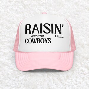 Embroidered Raisin Hell With The Cowboys Hat, raisin hell hat, raisin hell trucker hat, country western hat, cowboy hat, trendy cowgirl hat