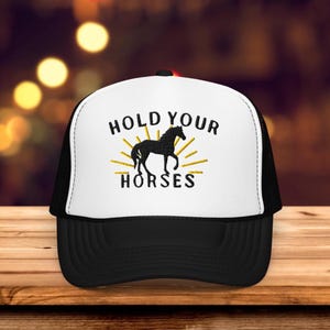 Embroidered Hold Your Horses Hat, hold your horses trucker hat, cute cowgirl hat, trendy country hat, western hat, gift for her, summer hat