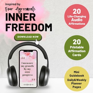Puede incluir: Gráfico de producto digital con el texto "Inspired by Four Agreements INNER FREEDOM". Incluye un smartphone con la cita "I measure my growth by my own progress" y auriculares. También presenta círculos con texto: "20 Life-Changing Audio Affirmations", "20 Printable Affirmation Cards" y "Mini Guidebook Daily & Weekly Planner Pages".