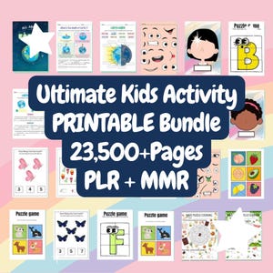 Op de afbeelding: Een verzameling afdrukbare kinderactiviteiten, waaronder puzzels, doolhoven en educatieve werkbladen. De bundel bevat kleurrijke illustraties en de tekst "Ultimate Kids Activity PRINTABLE Bundle 23,500+ Pages". De activiteiten behandelen verschillende thema's.