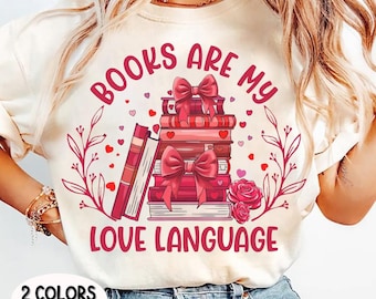 Valentine Book Lover Svg, Books Are My Love Language Svg, Bookish Svg, Retro Bookworm Png Sublimation T-Shirt, Mug Design Gift for Valentine