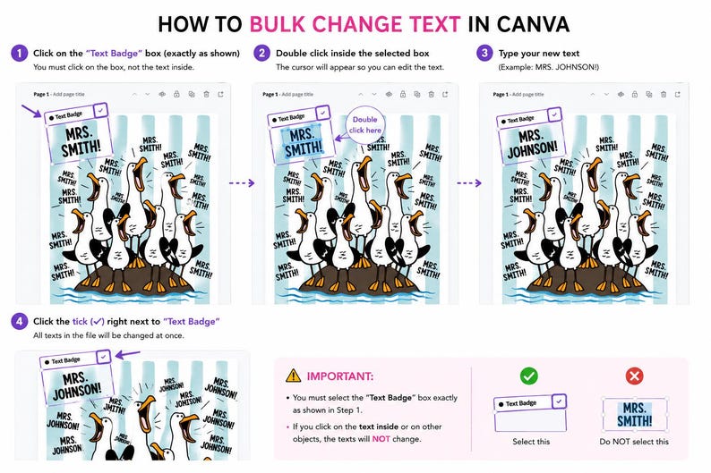 May include: A Canva tutorial demonstrating how to bulk change text. The image shows a sequence of steps, including selecting a text box, double-clicking, and typing new text. The guide uses cartoon ducks and speech bubbles to illustrate the process.