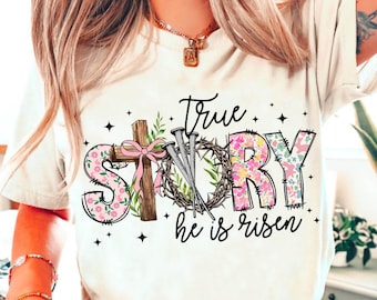 True story he is risen png, retro easter png, vintage easter png, Christian easter png, easter coquette png, easter png, bible verse png