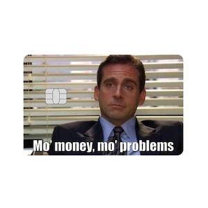 Funny &quot;Mo&#39; Money Mo&#39; Problems&quot; Skin For Card Sticker Cover