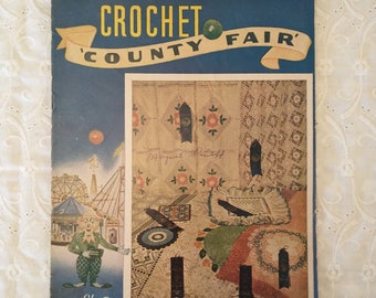 Lily Mills Vintage Crochet Booklet - Crochet County Fair   c.1950   KC#13