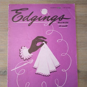 J & P Coats Clarks Vintage Crochet Booklet - Edgings    c.1947   KC#21