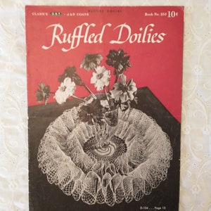 J & P Coats Clark&#39;s Vintage Crochet Booklet - Ruffled Doilies  c.1949    KC#05