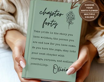 40th Birthday Gift for Her: Birth Flower Book with Custom Name, Personalized Birthday Journal, Chapter 40 Notebook, Turning 40,Fortieth Gift