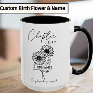 50th Birthday Gift for Her or Him, Chapter 50 Name Mug, Birth Month Flower Coffee Cup, Personalized  Birthday Gift for 50 Year Old Daughter