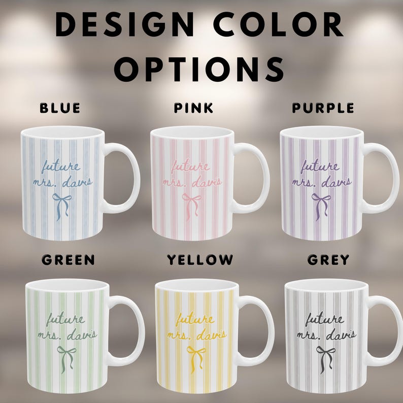 Future Mrs. mug color options including blue, pink, purple, green, yellow, and grey striped designs. Personalized bride-to-be mug with custom last name and bow graphic. Cute engagement gift available in multiple aesthetic color palettes for weddings, proposals, and bridal showers.