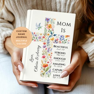 Personalized Christian journal for mom featuring a floral cross design with Bible verses and custom name. Faith-based prayer journal and memory book for women, perfect for daily reflection, Bible study, and gratitude journaling. Thoughtful Mother’s Day gift, Christian gift for mom, or faith-inspired keepsake journal.