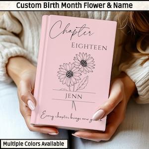 18th Birthday Gift, Chapter 18 Name Journal,  Birth Month Flower Notebook, Personalized 18 Years Old Birthday Present for Her or Him