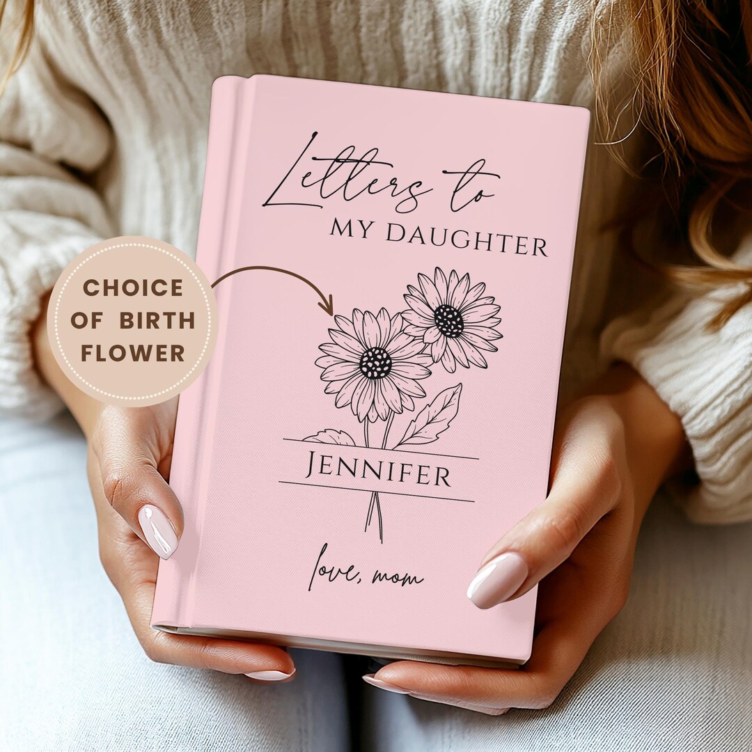 Letters to My Daughter Journal, Birth Month Flower Notebook ...