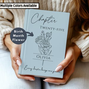 25th Birthday Gift for Her or Him – Personalized Chapter 25 Journal with Name – Birth Month Flower Keepsake Notebook