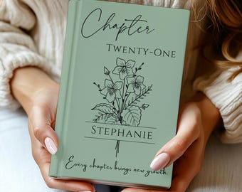 21st Birthday Gift for Her or Him – Personalized Chapter 21 Journal with Name – Birth Month Flower Notebook – 21st Keepsake Gift Idea