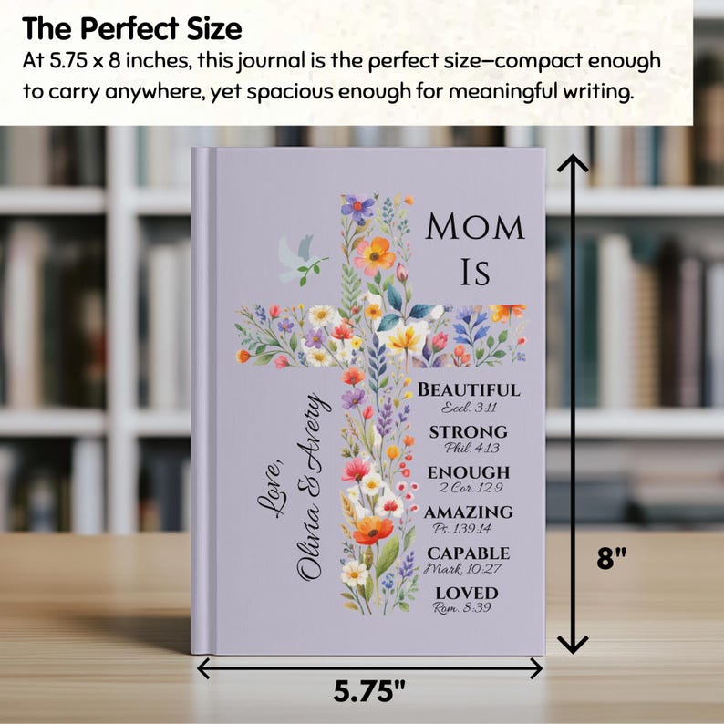 May include: A lavender journal with the words "MOM IS" and a floral cross design. The journal is 5.75 x 8 inches and features the words "Beautiful," "Strong," "Enough," "Amazing," "Capable," and "Loved."