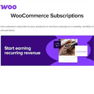 Op de afbeelding: Een promotieafbeelding voor WooCommerce Subscriptions. De afbeelding bevat het WooCommerce-logo, tekst en een afbeelding met koffiebonen, een filterdrager en een kalender. De tekst luidt "Begin met het verdienen van terugkerende inkomsten."