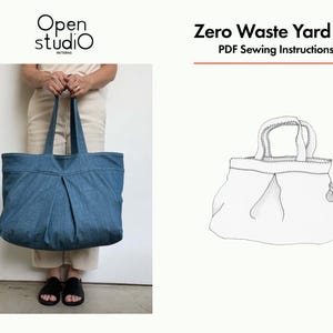 May include: A blue denim tote bag with a gathered detail and two handles. The bag is being held by a person. The text "Zero Waste Yard Bag" and "PDF Sewing Instructions" is visible above the bag.