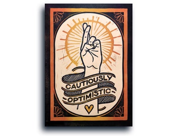 Cautiously Optimistic (2" x 2.9" satin-touch sticker)