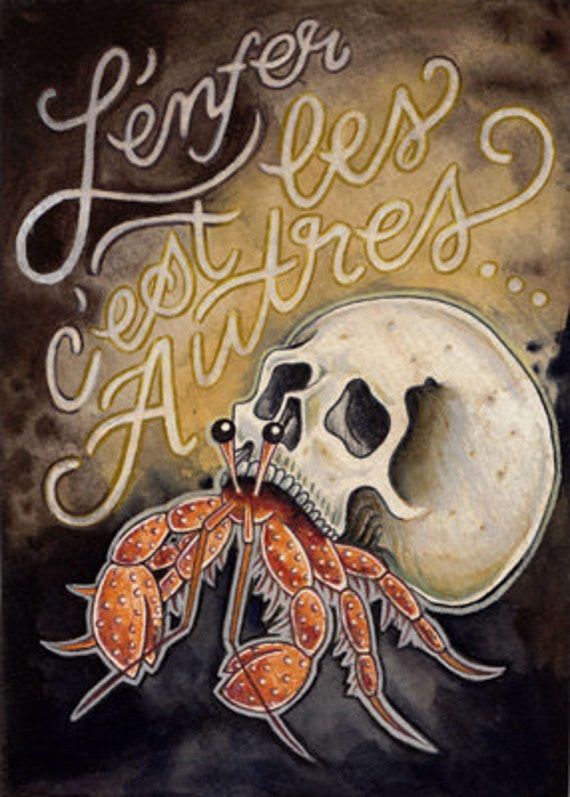 L'enfer, c'est les Autres (5x7 print)