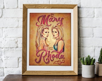 I'm the Mary You're the Rhoda (8x10 print) Romy and Michele Portraits