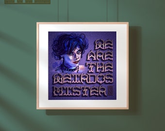 We Are the Weirdos, Mister (8x8 print)