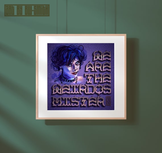 We Are the Weirdos, Mister (8x8 print)