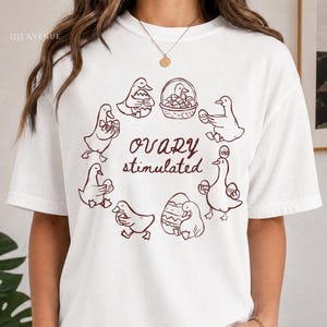 IVF Shirts Egg Retrieval Tee Transfer Day IVF Care Package Gift for IVF Mama Infertility Gift Couple Embryo Transfer Tee Fertility Journey
