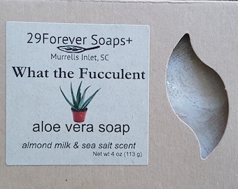 Aloe Soap, What the Fucculent Soap, funny gift for gardener, funny housewarming gift, funny gift for plant lovers, green thumb gift