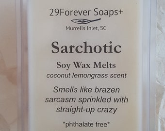 Sarchotic Soy Wax Melts, gift for sarcastic girlfriend, girls night out party favor gift, coconut lemongrass scent, funny BFF gift