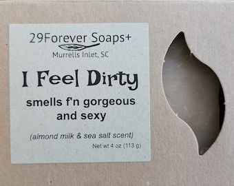 Almond Milk Soap, I Feel Dirty Soap, funny soap for men or women, funny birthday gift for women or men, funny housewarming gift