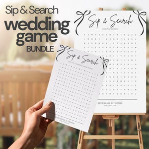 May include: A printable wedding game called "Sip & Search" with a black and white design. The game features a word search puzzle with 13 wedding-themed words. The game is designed to be printed and played at a wedding reception.