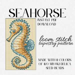 Op de afbeelding: Een digitaal patroon voor een zeepaardjestapijt, met een gedetailleerde illustratie in tinten oranje, blauw en crème. Het ontwerp is gemaakt met 11 kleuren 11/0 Miyuki Delica zaadkralen. Tekst bevat "SEAHORSE" en "loom stitch tapestry pattern".