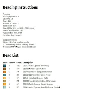 May include: A detailed beading instructions sheet with a list of materials and bead colors. The text includes the stitch type, column and row counts, and bead size in centimeters and inches. The bead list includes the bead symbol, count, and description.