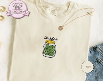 Embroidered Pickle Shirt Cute Jar Pickles Tee Funny Foodie T Shirt Comfort Colors Top Embroidery Gift for Her Him Pickle Lover Funny Tee
