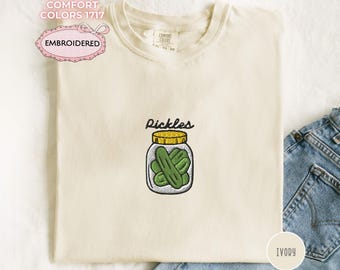 Embroidered Pickle Shirt Cute Jar Pickles Tee Funny Foodie T Shirt Comfort Colors Top Embroidery Gift for Her Him Pickle Lover Funny Tee