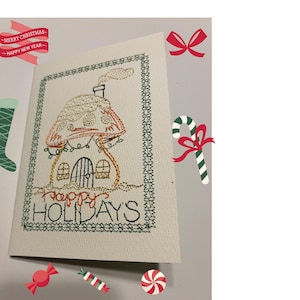 Handmade Christmas Card Embroidered , Holiday Greetings Mushroom House